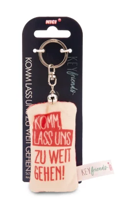 Schlüsselanhänger Mini Plüschkissen "Komm, lass uns zu weit gehen!" m. Glöckchen